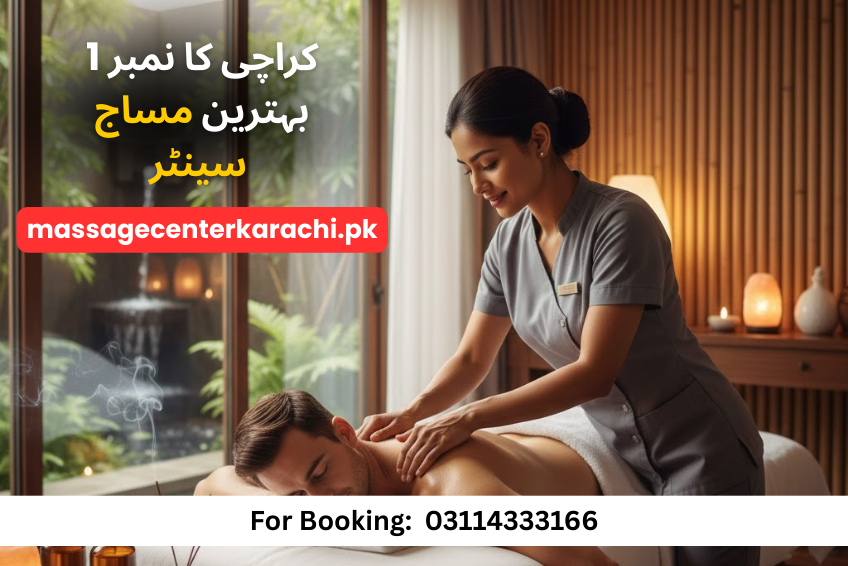 24/7 Top Massage Center Karachi