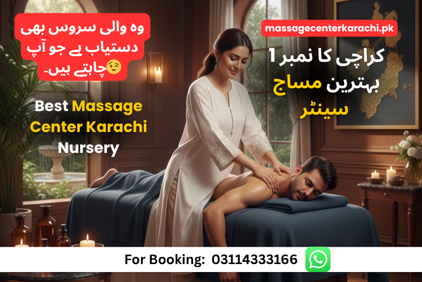 Massage Center Karachi Nursery